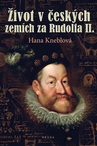 Život v českých zemích za Rudolfa II.