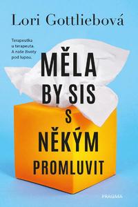 Měla by sis s někým promluvit