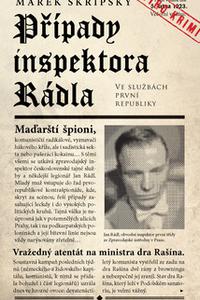 Případy inspektora Rádla - Ve službách první republiky 