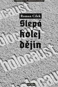 Holocaust - Slepá kolej dějin