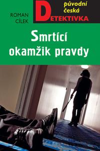 Smrtící okamžik pravdy 