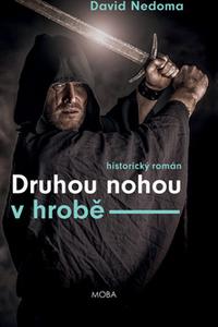 Druhou nohou v hrobě 