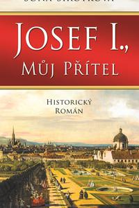 Josef I., můj přítel