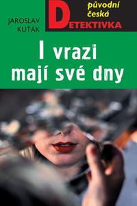 I vrazi mají své dny