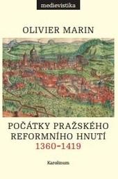 Počátky pražského reformního hnutí, 1360–1419