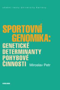 Sportovní genomika: genetické determinanty pohybové činnosti