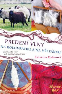 Předení vlny na kolovrátku a na vřetánku aneb cesta vlny od ovečky k přadénku