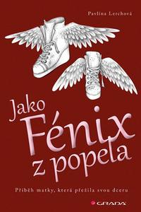 Jako Fénix z popela