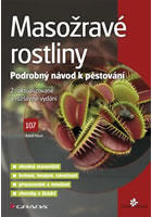 Masožravé rostliny - Podrobný návod na pěstování