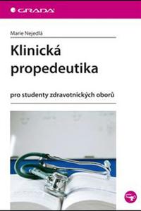 Klinická propedeutika pro studenty zdravotnických oborů