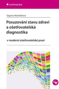 Posuzování stavu zdraví a ošetřovatelská diagnostika