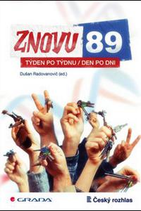 Znovu 89 - Týden po týdnu, den po dni