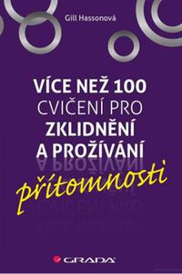 Více než 100 cvičení pro zklidnění a prožívání přítomnosti 