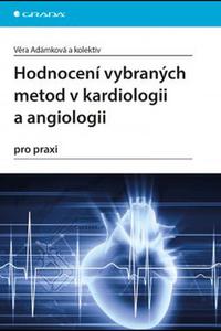 Hodnocení vybraných metod v kardiologii a angiologii pro praxi 