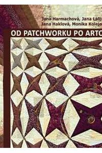 Od patchworku po artquilt