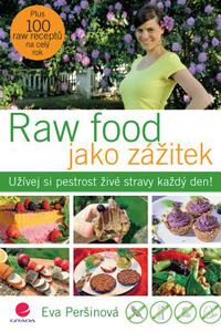 Raw food jako zážitek