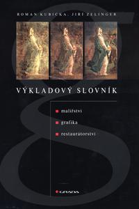 Výkladový slovník malířství, grafika, restaurátorství