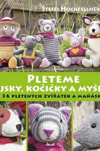 Pleteme pejsky, kočičky a myšky 