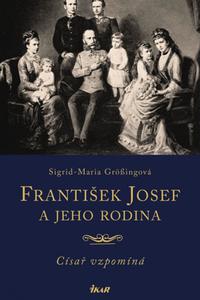 František Josef a jeho rodina