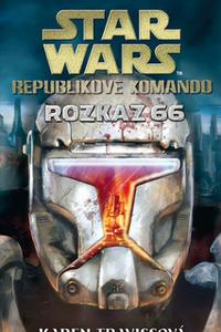 Star Wars - Republikové komando - Rozkaz 66