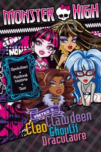 Monster High - Všetko Clawdeen, Cleo, Ghoulii, Draculaure