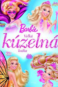 Barbie - Veľká kúzelná kniha 