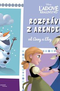 Rozprávky z Arendelle od Anny a Elsy