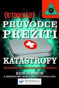 Katastrofy – průvodce přežití