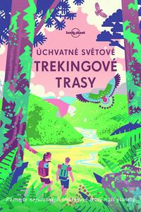 Úchvatné světové trekingové trasy