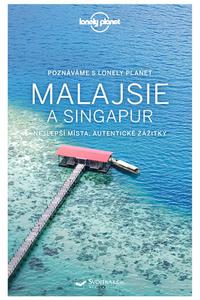 Poznáváme Malajsie a Singapur