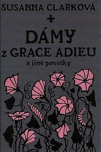 Dámy z Grace Adieu