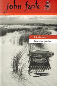 Zeptej se prachu/Ask the dust