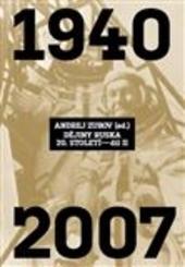 Dějiny Ruska 20. století - 2. díl - 1940-2007