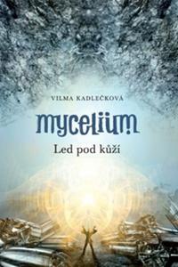 Mycelium II: Led pod kůží