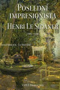 Poslední impresionista Henri Le Sidaner