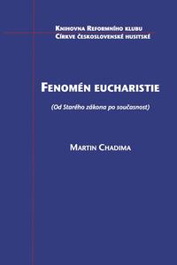 Fenomén eucharistie - Od Starého zákona po současnost