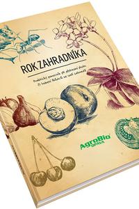 Rok zahradníka - Praktický pomocník při pěstování plodin či hubení škůdců ve vaší zahradě