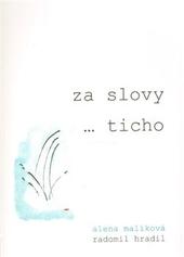 Za slovy ... Ticho