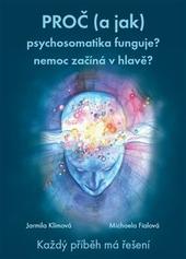 Proč (a jak) psychosomatika funguje?