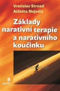 Základy narativní terapie a narativního koučinku 