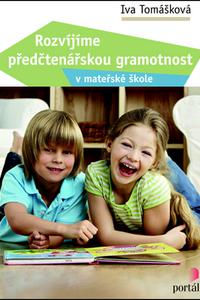 Rozvíjíme předčtenářskou gramotnost v mateřské škole 