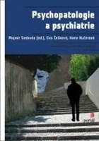 Psychopatologie a psychiatrie - Pro psychology a speciální pedagogy