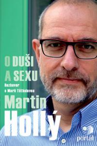 Martin Hollý - O duši a sexu 