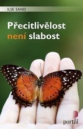 ​Přecitlivělost není slabost 