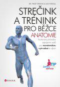 Strečink a trénink pro běžce - anatomie