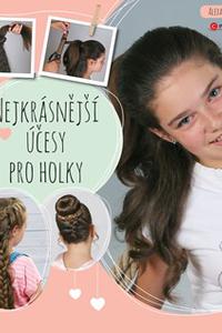 Nejkrásnější účesy pro holky