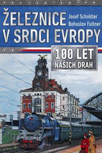 Železnice v srdci Evropy