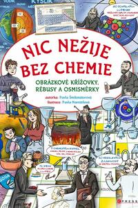 Nic nežije bez chemie