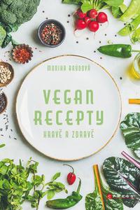 Vegan recepty – hravě a zdravě