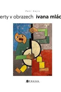 Žerty v obrazech Ivana Mládka